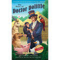 The Story of Doctor Dolittle, Revised, Newly Illustrated Edition