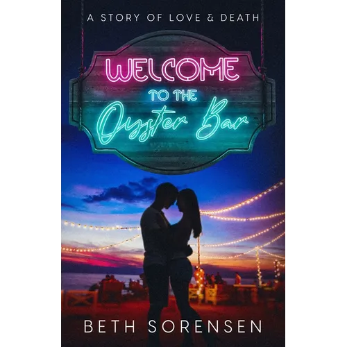 Welcome to The Oyster Bar: a story of love & death
