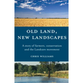 Old Land, New Landscapes