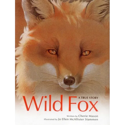 Wild Fox: A True Story