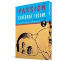 The Passion of Gengoroh Tagame: Master of Gay Erotic Manga Vol. 2