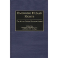 Emerging Human Rights: The African Political Economy Context