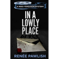 In A Lowly Place