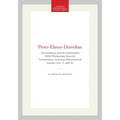 Proto-Elamo-Dravidian: The Evidence and Its Implications (2007 Photocopy Reprint) Transactions, American Philosophical Society (Vol. 71, Part 3)