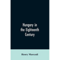 Hungary in the Eighteenth Century