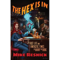 The Hex Is In: The Fast Life and Fantastic Times of Harry the Book