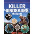 Killer Dinosaurs: Theropods