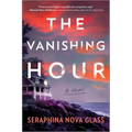 The Vanishing Hour: A Thriller