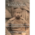 Memoirs of a Russianist, Volume I: From the Ground Up