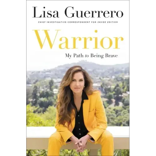 Warrior: My Path to Being Brave
