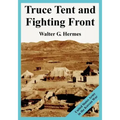 Truce Tent and Fighting Front: United States Army in the Korean War
