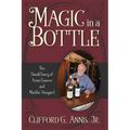 Magic in a Bottle: The Untold Story of Arnie Esterer and Markko Vineyard