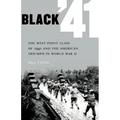 Black '41: The West Point Class of 1941 and the American Triumph in World War II