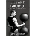 Life and Growth - Let Your Mind be a Force: (Original Version, Restored)