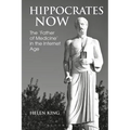 Hippocrates Now: The 'Father of Medicine' in the Internet Age