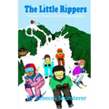 The Little Rippers: Volume 1: Here Come the Little Rippers!