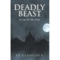 Deadly Beast: A Case for Mr. Parks