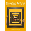 Producing Empathy: The Secret Method I Use to Get 100 Million Views on Videos Online