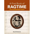 A First Book of Ragtime: For the Beginning Pianist with Downloadable Mp3s