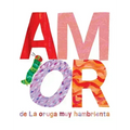 Amor de la Oruga Muy Hambrienta