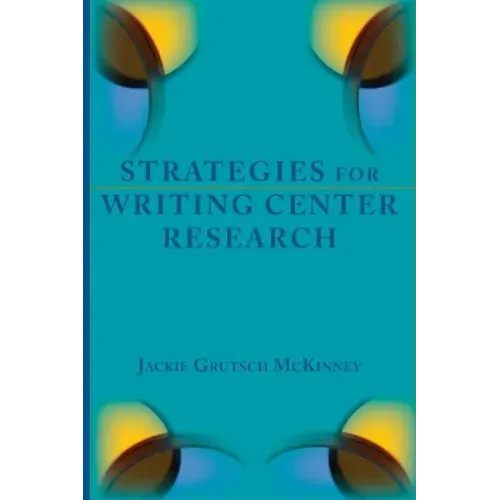 Strategies for Writing Center Research