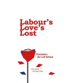 Labour's Love's Lost