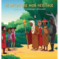Je découvre mon héritage: 4 grands personnages africains