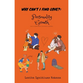 Why Can't I Find Love: Personality Growth