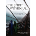 The Spirit within us: A saga of two bold families who helped build a democracy