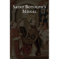 Saint Botolph's Missal: The Holy Mass from the 2025 Proposed Book of Common Prayer, Together with Holy Week and the Minor Festivals