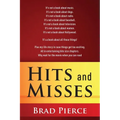 Hits and Misses: It's not a book about music. It's not a book about dogs. It's not a book about radio. It's not a book about baseball. It's not a book