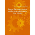 Sistema di programmazione collaborativa assistita da un tutor virtuale