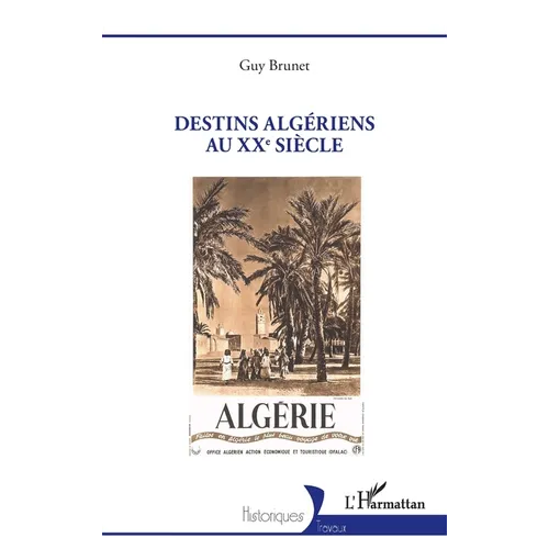 Destins algériens au XXe siècle