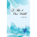 A Bit of Our World