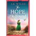 The Hope She Found: An unforgettable family saga of hope and resilience during World War Two