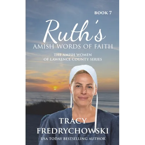 Ruth's Amish Words of Faith: An Amish Fiction Christian Novel