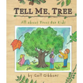 Tell Me, Tree: All about Trees for Kids
