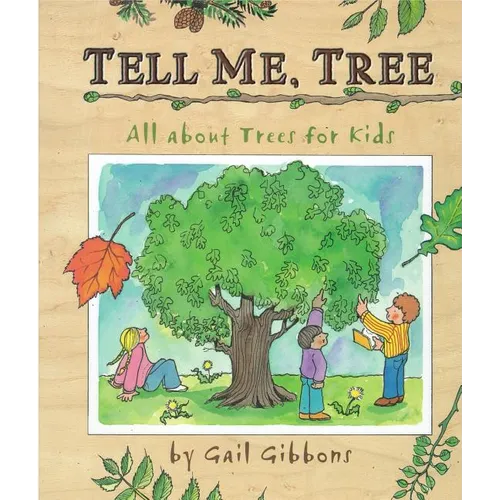 Tell Me, Tree: All about Trees for Kids