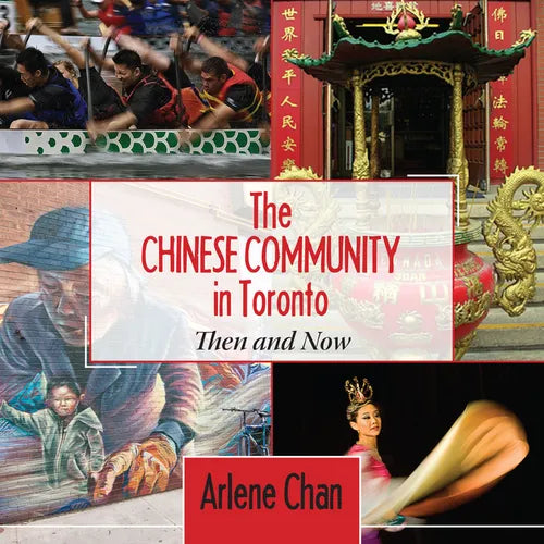 The Chinese Community in Toronto: Then and Now - Paperback