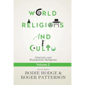 World Religions and Cults Volume 3: Atheistic and Humanistic Religions