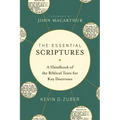 The Essential Scriptures: A Handbook of the Biblical Texts for Key Doctrines