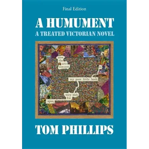 A Humument: A Treated Victorian Novel