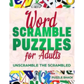 Word Scramble Puzzles for Adults: Unscramble the Scrambled, Jumble Word Games, Word Scramble for Adults, Fun Activity Games for Adults