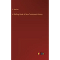 A Shilling Book of New Testament History