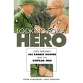 Looking for a Hero: Staff Sergeant Joe Ronnie Hooper and the Vietnam War
