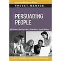 Persuading People: Expert Solutions to Everyday Challenges