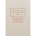 The Directory for Confessors, 1585: Implementing the Catholic Reformation in New Spain