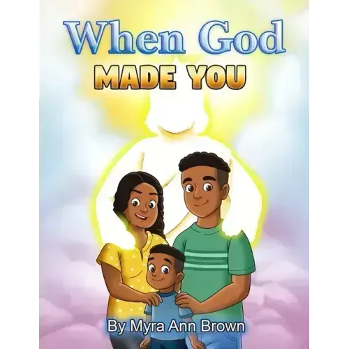 When God Made You: A Christian Children's Book For Boys and Girls