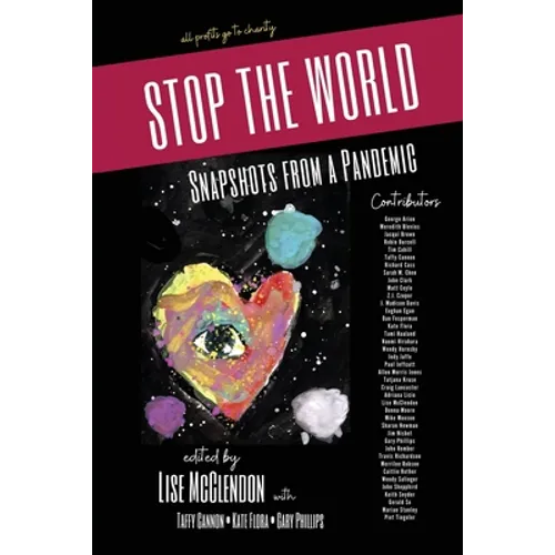 Stop the World: Snapshots from a Pandemic
