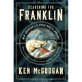 Searching for Franklin: New Answers to the Great Arctic Mystery